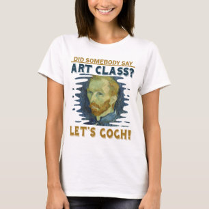 Art Teacher Funny Let s Gogh Painter Artist Gift T-Shirt