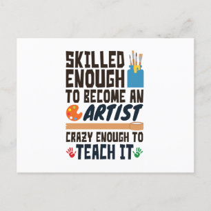 Art Teacher Funny Skilled Crazy Postcard