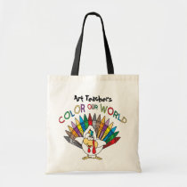 Art Teachers Color Our World Tote Bag
