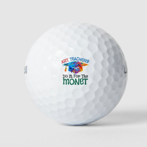 Art Teachers Do It for the Monet Art Teacher Golf Balls