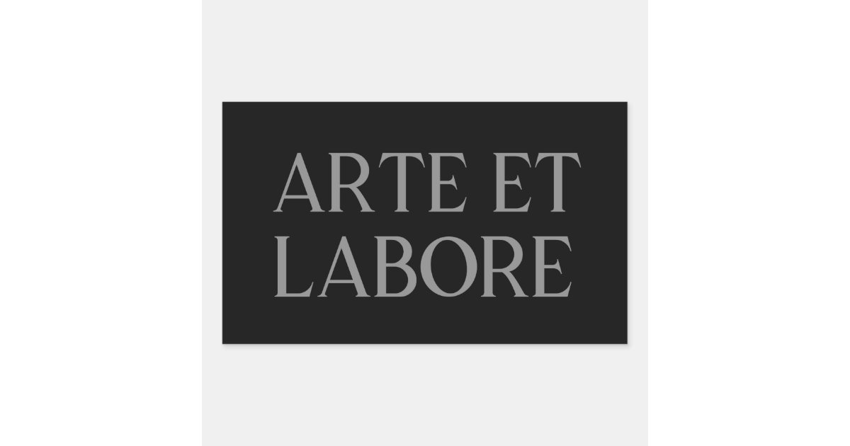 Arte et Labore Rectangular Sticker | Zazzle