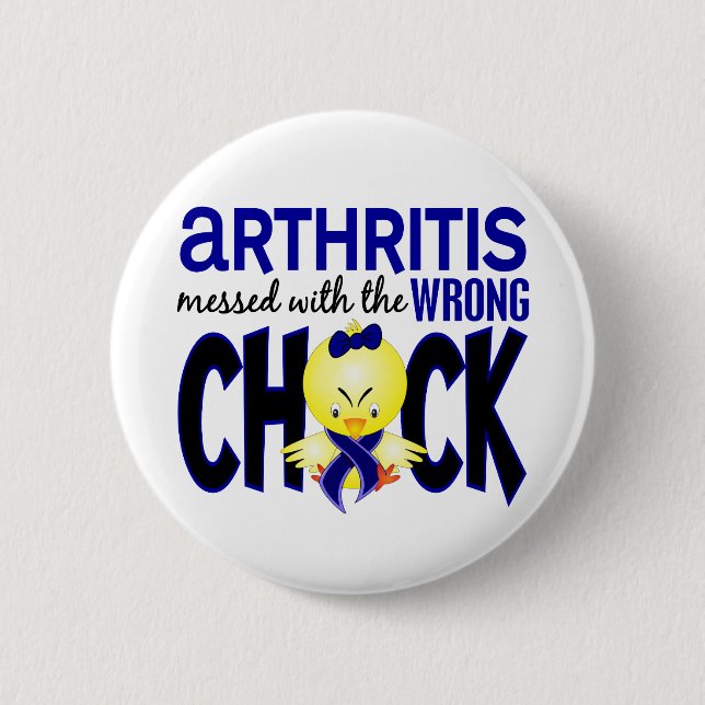 Arthritis Messed With The Wrong Chick Button (Front)