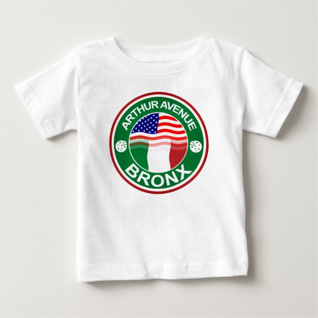 Arthur Ave Bronx Italian American Baby T-Shirt (Front)