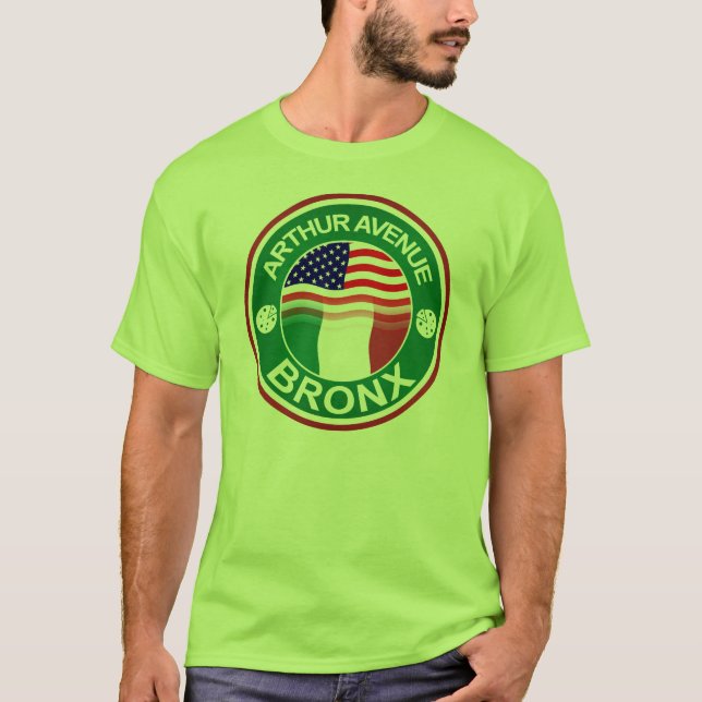 Arthur Ave Bronx Italian American T-Shirt (Front)