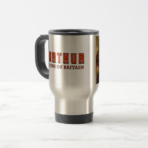 Arthur King of Britain travel mug