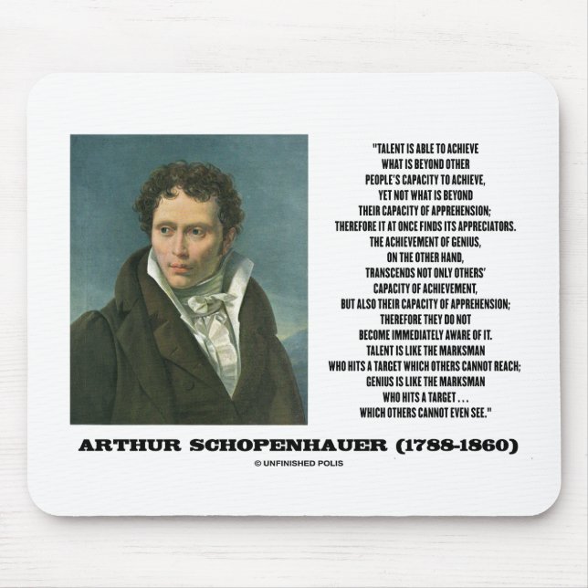 Arthur Schopenhauer Talent Versus Genius Quote Mouse Pad (Front)