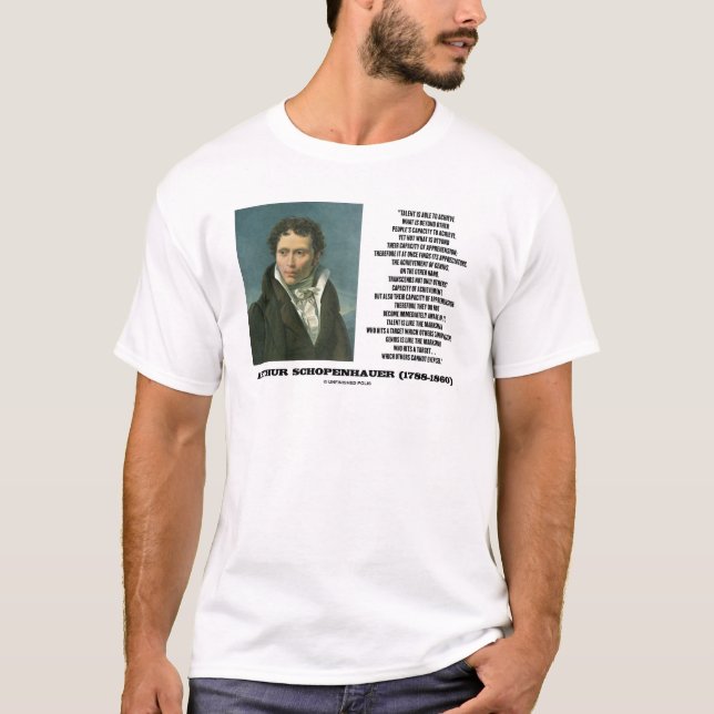 Arthur Schopenhauer Talent Versus Genius Quote T-Shirt (Front)