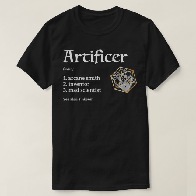 Artificer Class Definition Dungeons and RPG Dragon T-Shirt (Design Front)