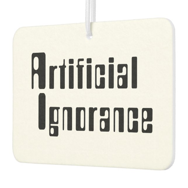 Artificial Ignorance Air Freshener (Left)