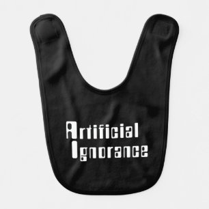 Artificial Ignorance Baby Bib