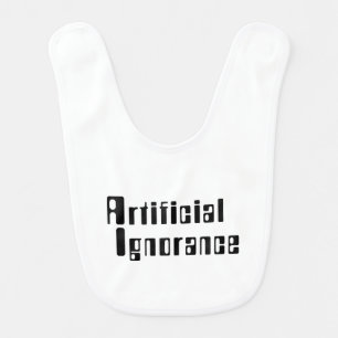 Artificial Ignorance Baby Bib