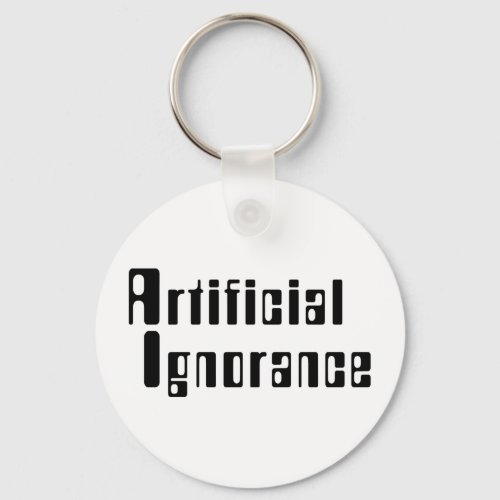 Artificial Ignorance Keychain