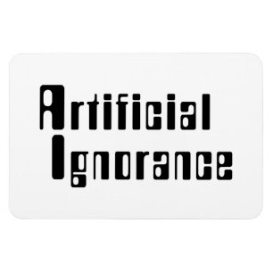 Artificial Ignorance Magnet