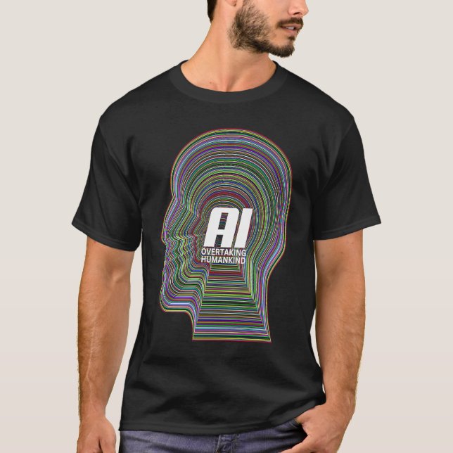 Artificial Intelligence AI Tech Overtaking Humanki T-Shirt (Front)