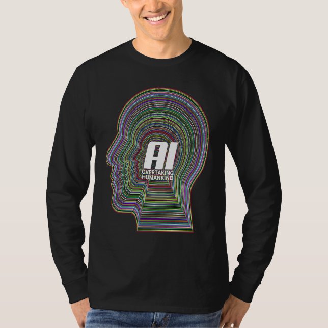 Artificial Intelligence AI Tech Overtaking Humanki T-Shirt (Front)