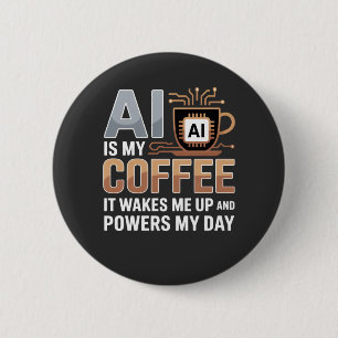 Artificial Intelligence Coffee Humor Button