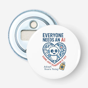 Artificial Intelligence Everyone Needs AI Bottle Opener
