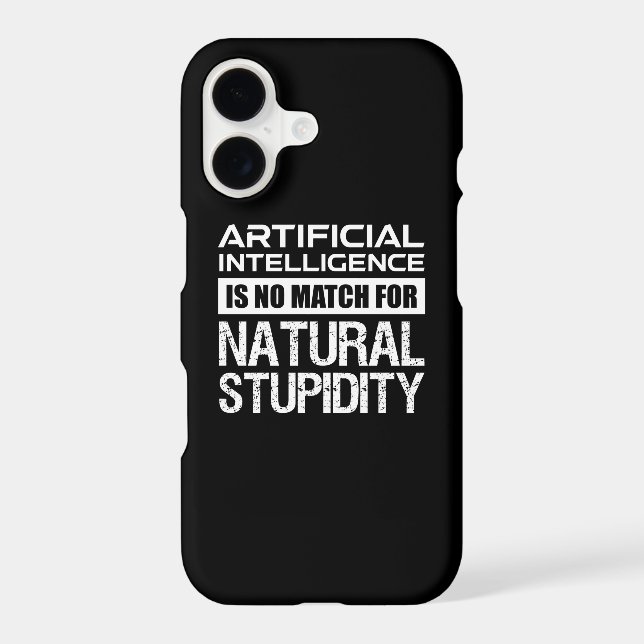 Artificial Intelligence Natural Stupidity Funny Iphone Case (Back)