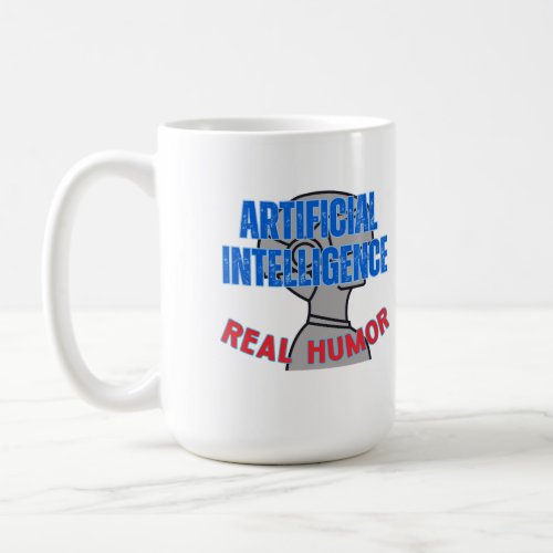 Artificial intelligence real humorw White BG Coffee Mug