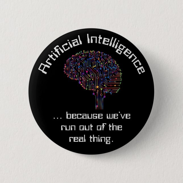Artificial Intelligence vs Real Thing Button (Front)