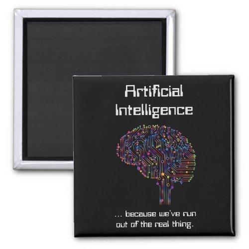 Artificial Intelligence vs Real Thing Magnet