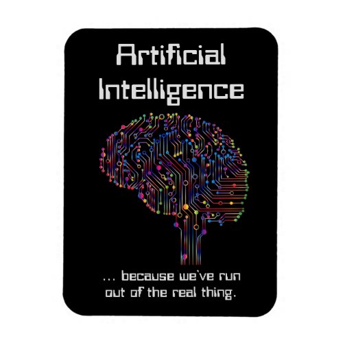 Artificial Intelligence vs Real Thing Magnet
