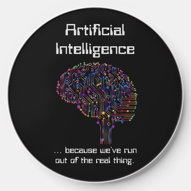 Artificial Intelligence vs Real Thing Wireless Charger (Front)