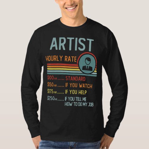 Artist Hourly Rate T_Shirt Retro Job Title