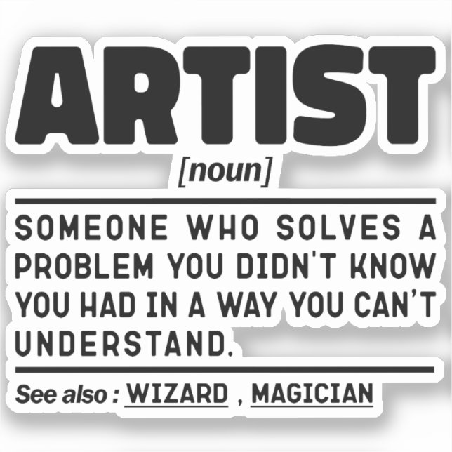 Artist Noun Definition Funny Sayings Cool Sticker (Front)
