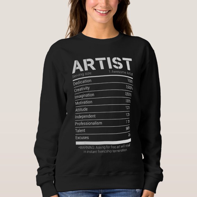 Artist Nutritional Facts   Job Profession Sweatshirt (Front)