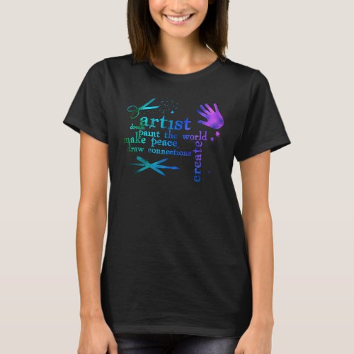 artist _ paint the world T_Shirt