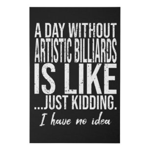 Artistic Billiards funny gift idea Faux Canvas Print