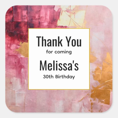 Artistic Gold and Pink Abstract Birthday Thank You Square Sticker