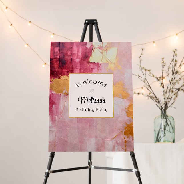 Artistic Gold and Pink Abstract Birthday Welcome Foam Board (In Situ (Stand))