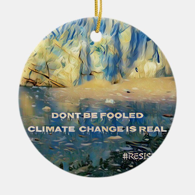 Artistic Melting Glacier 'Climate Change Is Real' Ceramic Ornament (Front)