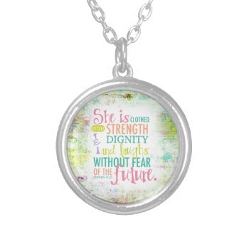 Artistic Proverbs 31:25 Silver Plated Necklace by ParadiseCity at Zazzle