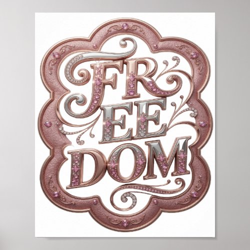 Artistic Silver FREEDOM Artistic Motif Poster