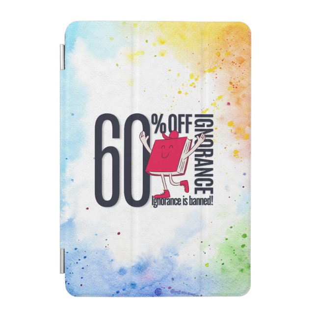 Artistic Whimsical Ignorance Is Banned iPad Mini Cover (Front)