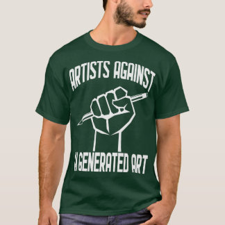Artists Against AI Generated Art T-Shirt