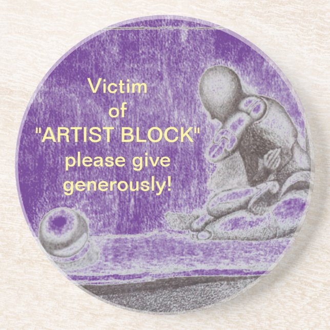 Artists and creative people dread artist's block m coaster (Front)