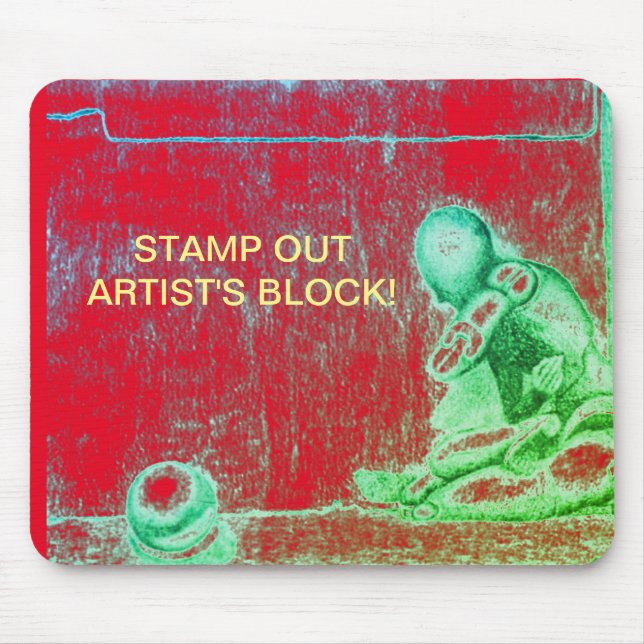 Artists and creative people dread artist's block m mouse pad (Front)