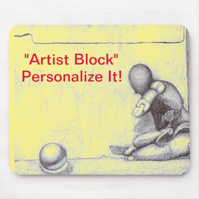 Artists and creative people dread artist's block m mouse pad (Front)