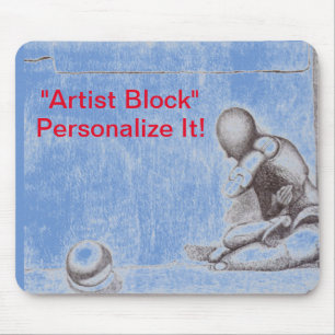 Artists and creative people dread artist's block m mouse pad