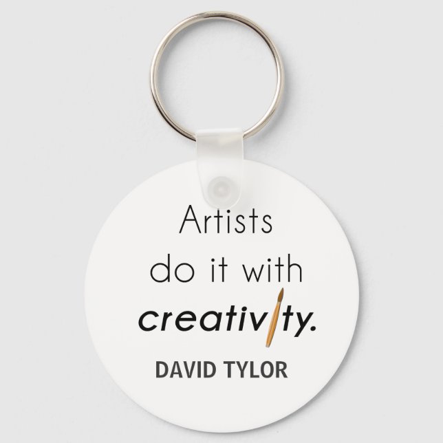 Artists do it with creativity keychain (Front)