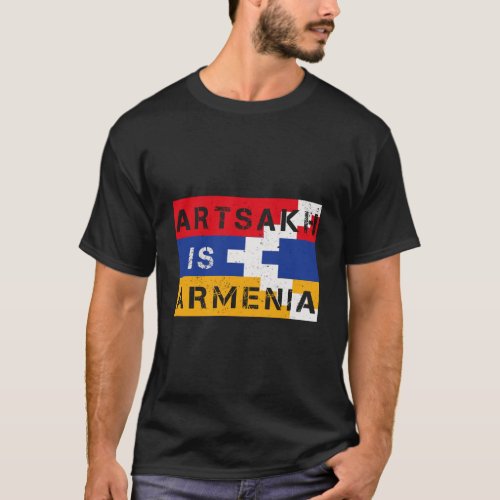 Artsakh Is Armenia Strong Armenian Flag Gift For M T_Shirt
