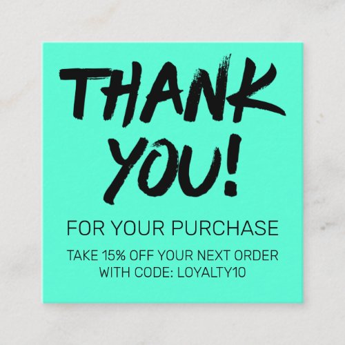 Artsy Black Neon Mint Customer Discount Thank You Square Business Card