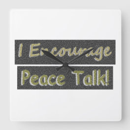 Artwork Design About "Peace Talk". Buy Square Wall Clock