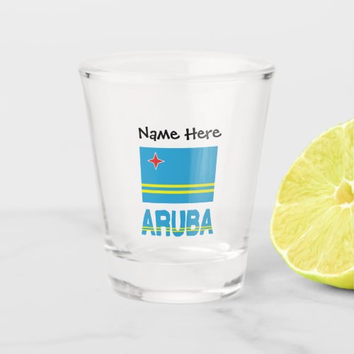 Aruba and Aruban Flag with Your Name Shot Glass
