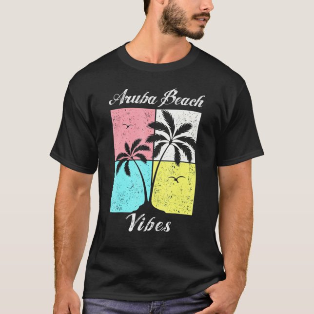 Aruba Beach Tropical Vibes Vacation Souvenirs 1 T-Shirt (Front)