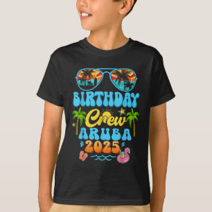 Aruba Birthday Crew Vacation Cruise 2025 Summer Gr T-Shirt
